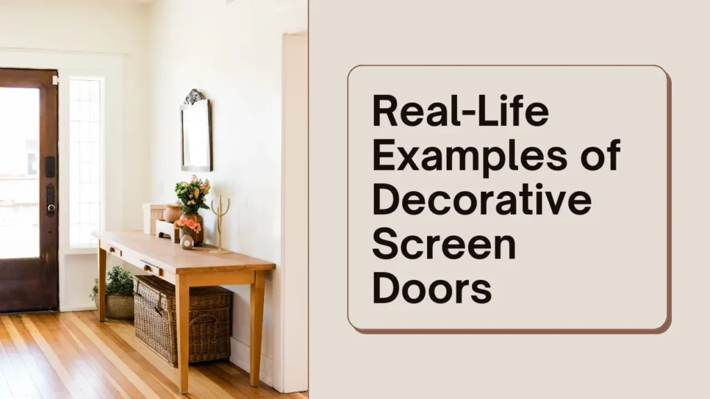 Real-Life Examples of Decorative Screen Doors